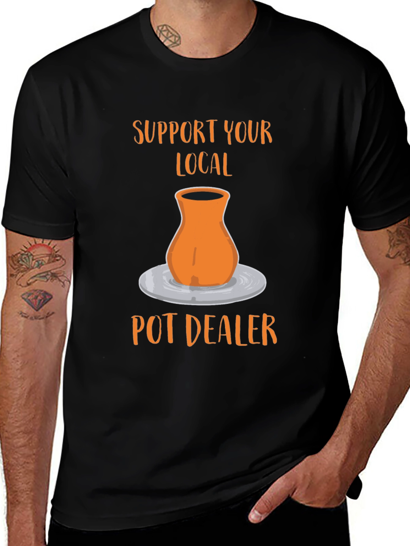 Support Your Local Pot Dealer T-Shirt