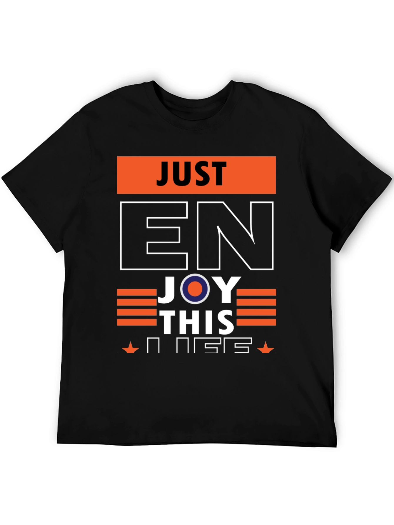 Just Enjoy This Graphic Tee - Stylish Comfort
