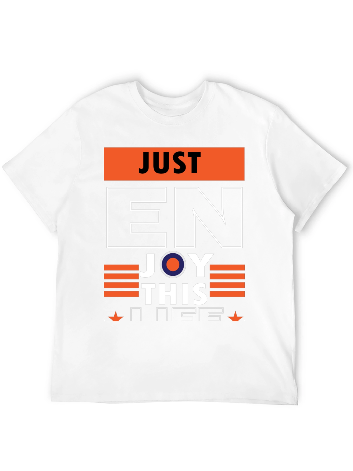 Just Enjoy This Graphic Tee - Stylish Comfort