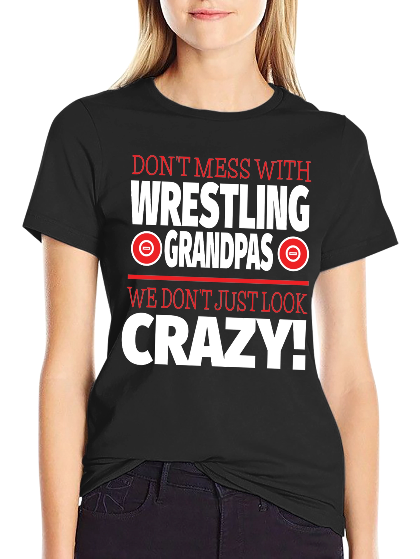 Wrestling Grandpas Graphic Tee - Dont Mess With Crazy!
