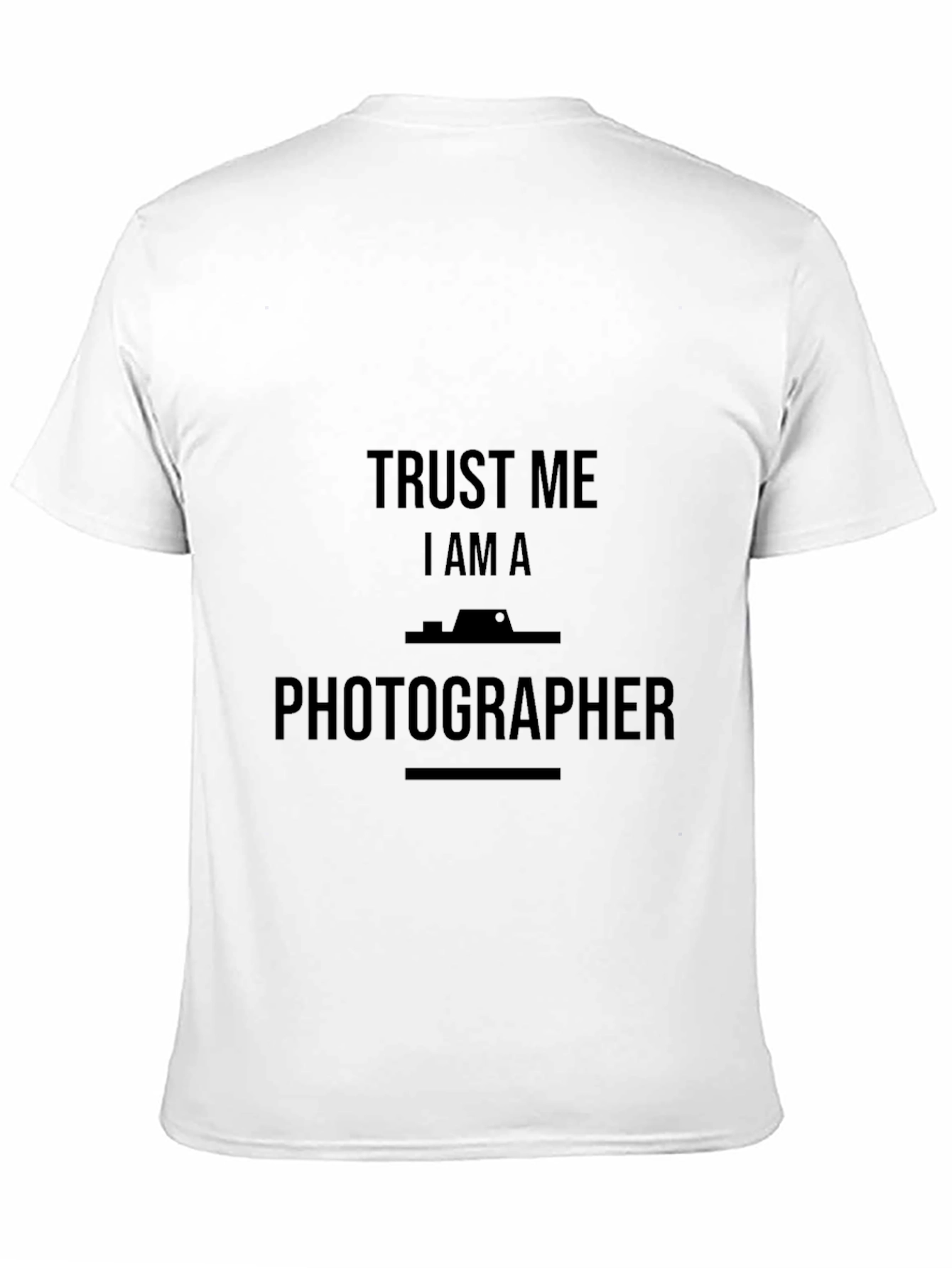 Trust Me I am A Photographer T-Shirt