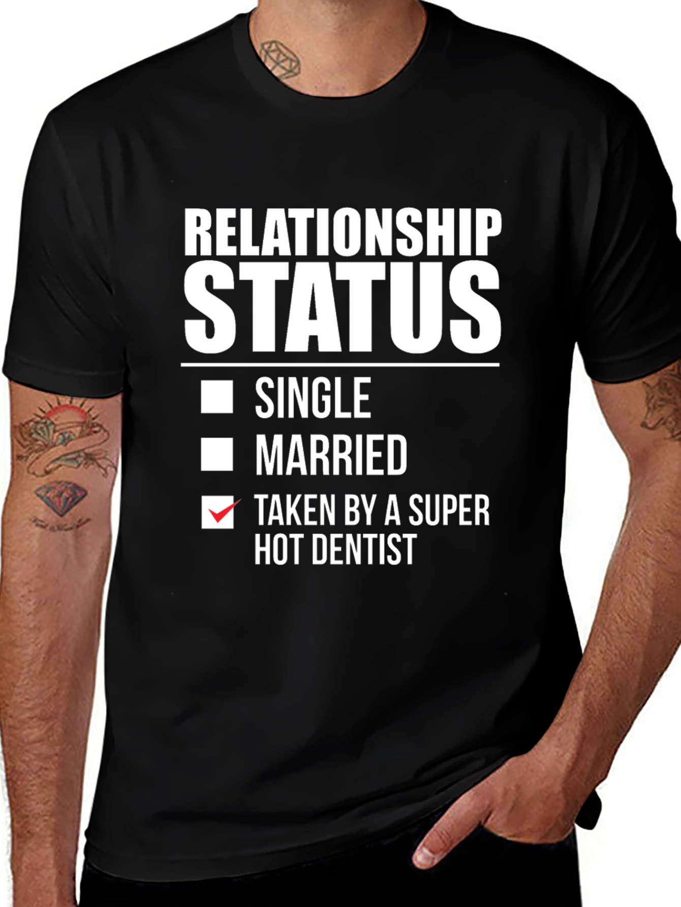 Relationship Status: Taken by a Super Hot Dentist T-Shirt
