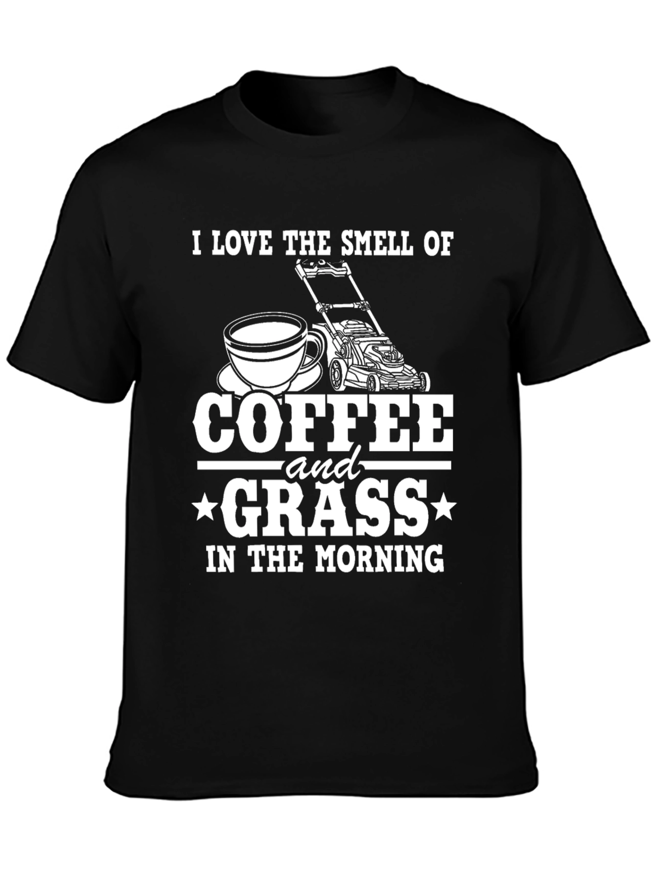 Coffee and Grass T-Shirt: Morning Lawn Care