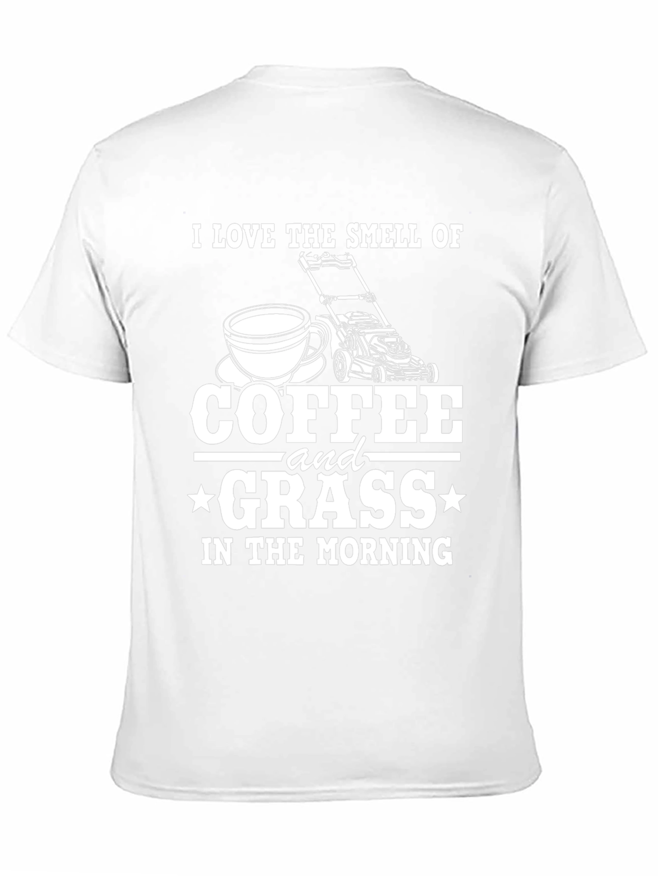 Coffee and Grass T-Shirt: Morning Lawn Care