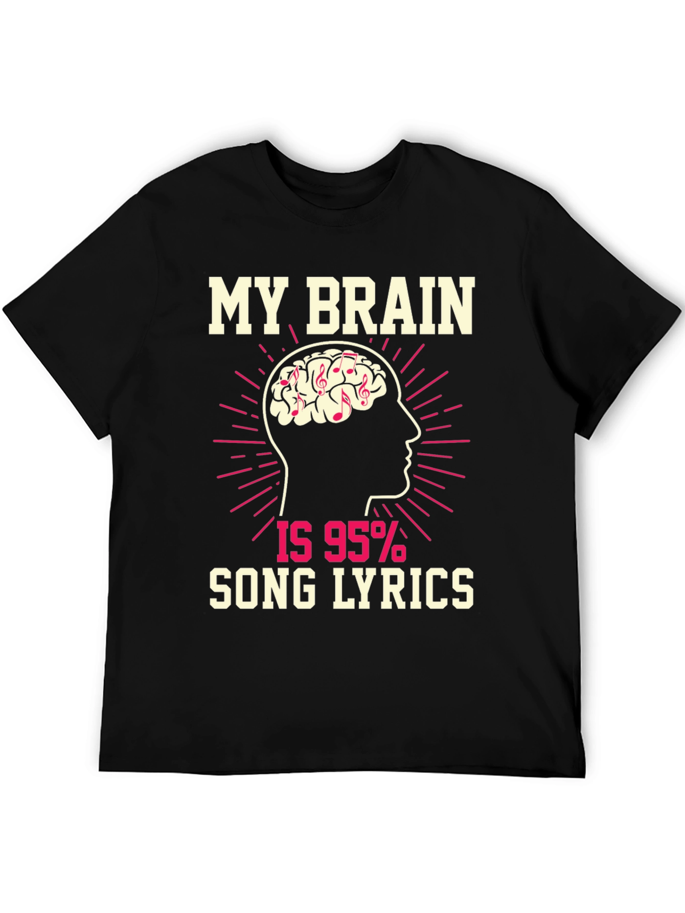 My Brain is 95% Song Lyrics T-Shirt