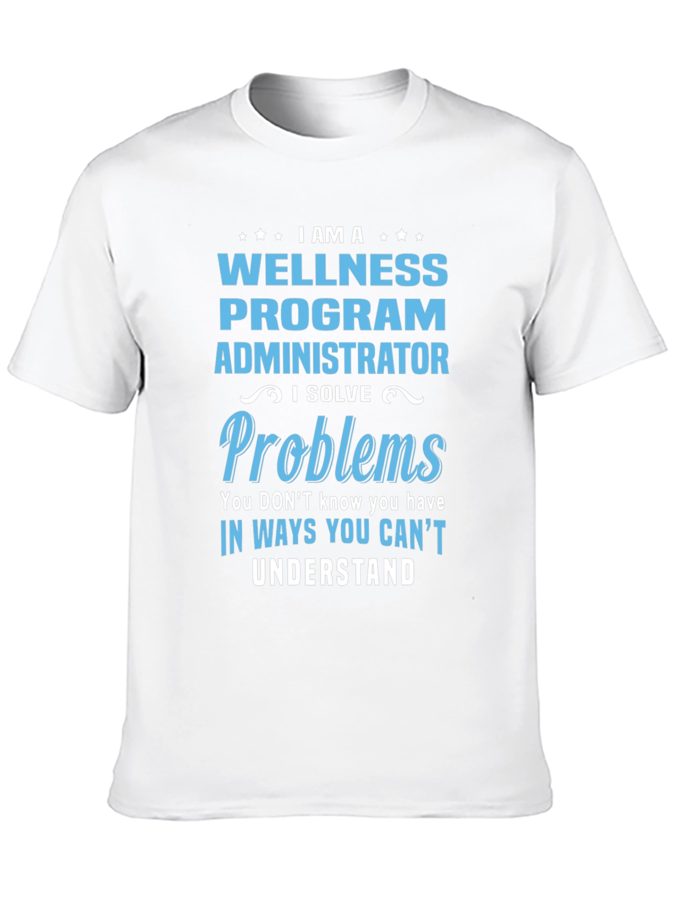 Wellness Program Administrator Graphic Tee