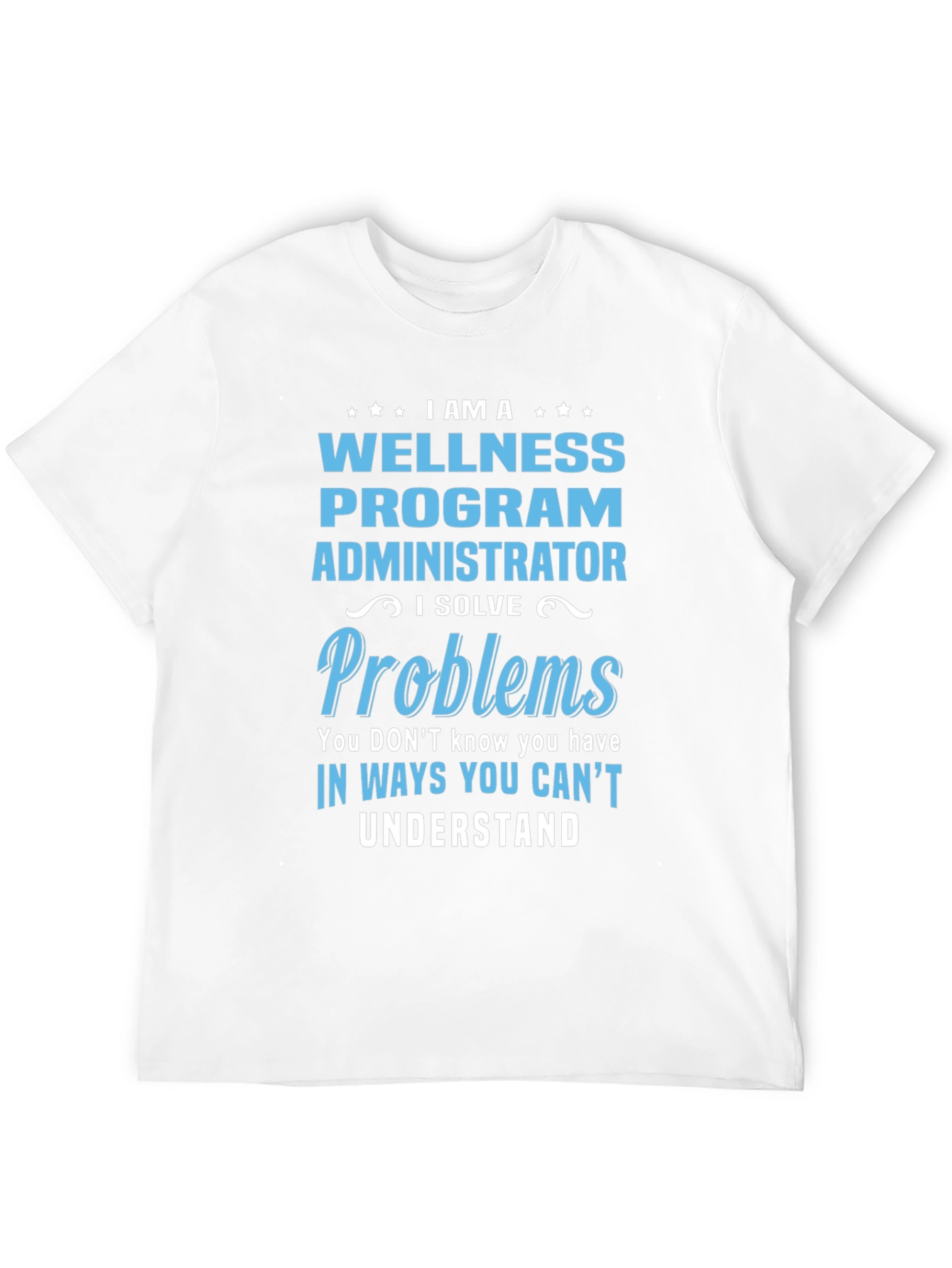 Wellness Program Administrator Graphic Tee