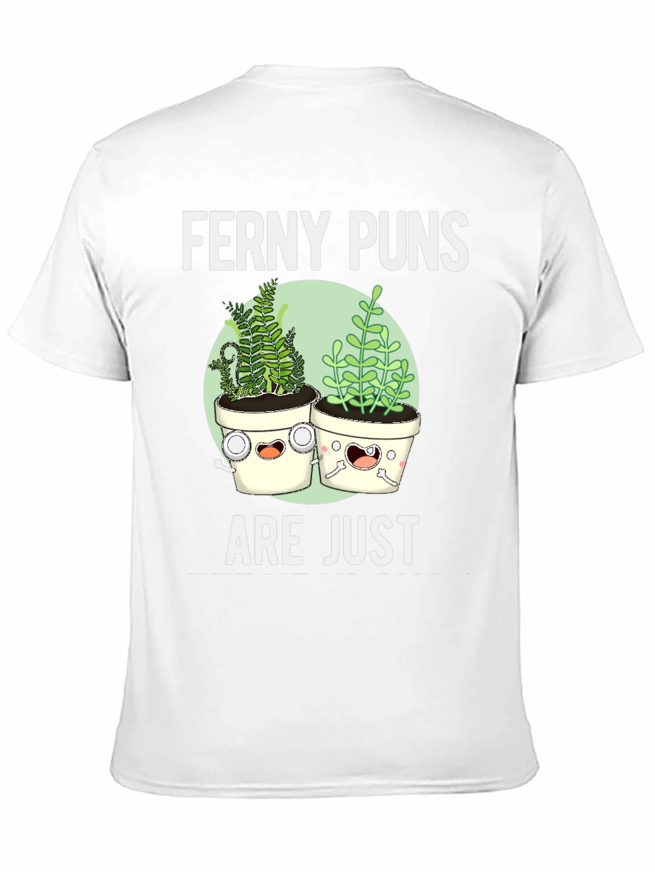 Funny Ferney Puns Plant Lover T-Shirt
