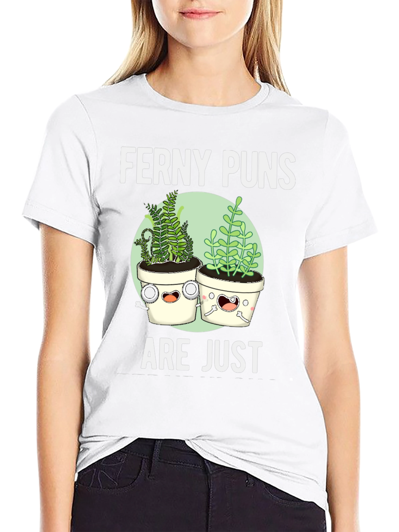 Funny Ferney Puns Plant Lover T-Shirt