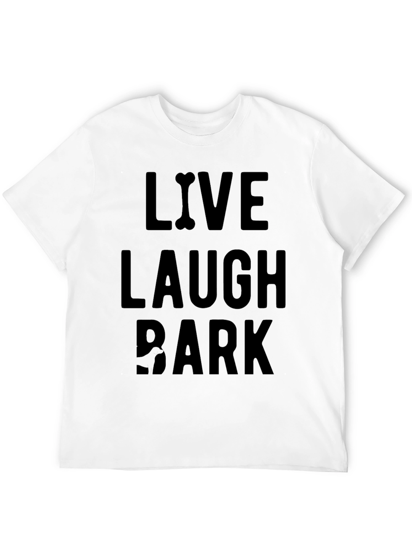 Live Laugh Bark Black Graphic T-Shirt