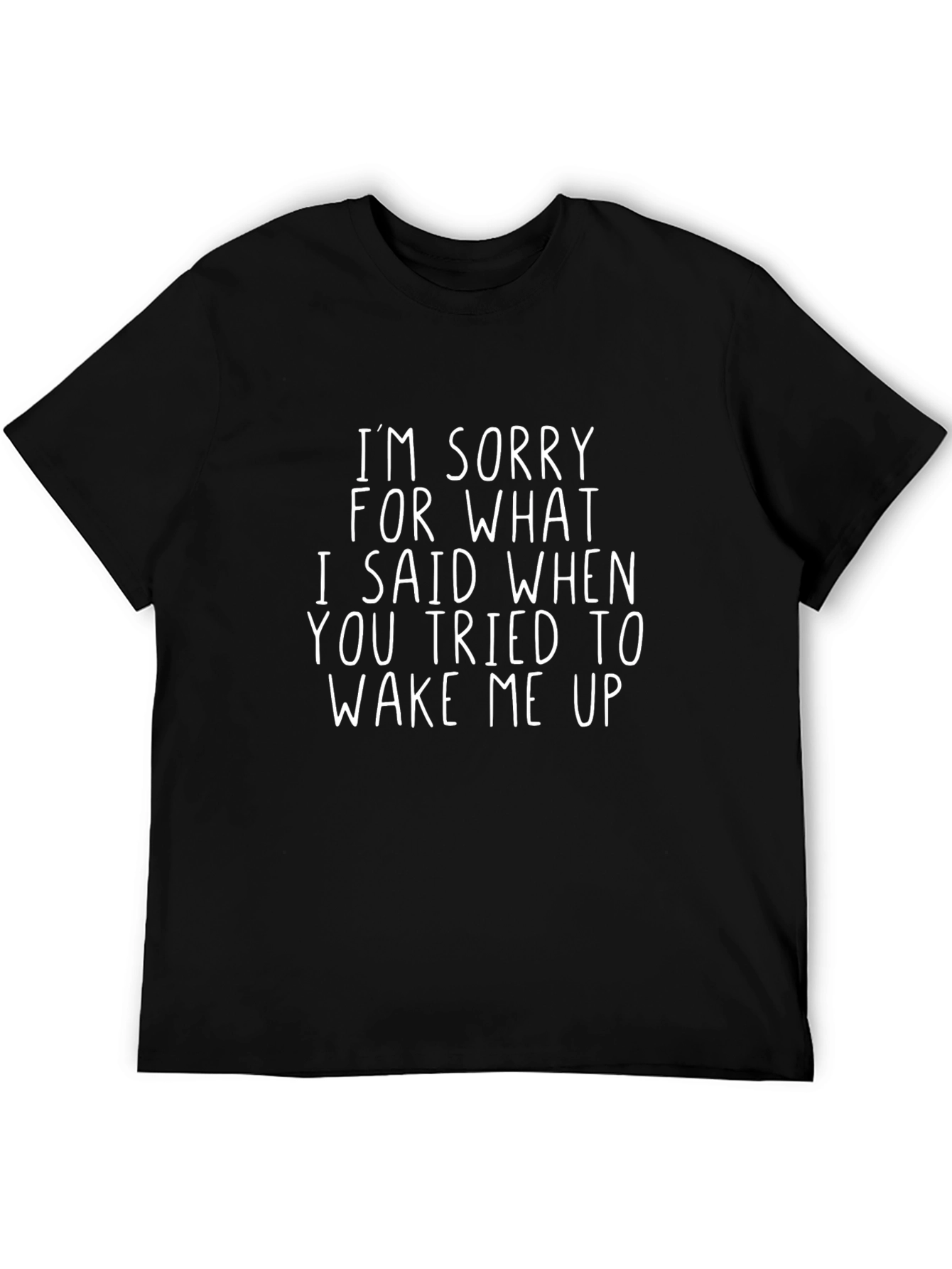 Funny Im Sorry Graphic Tee