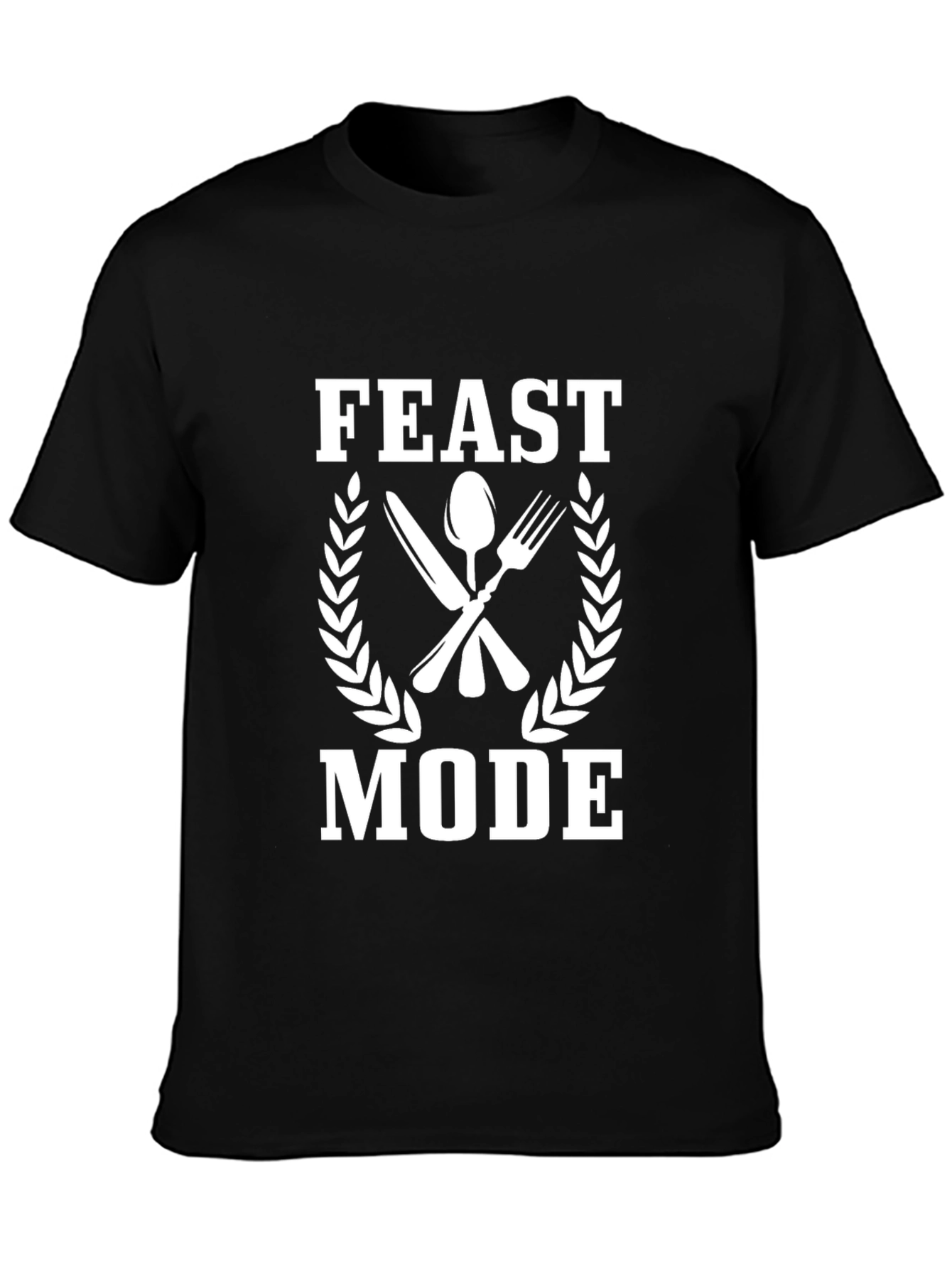 Feast Mode T-Shirt -  Eat Enjoy Repeat!