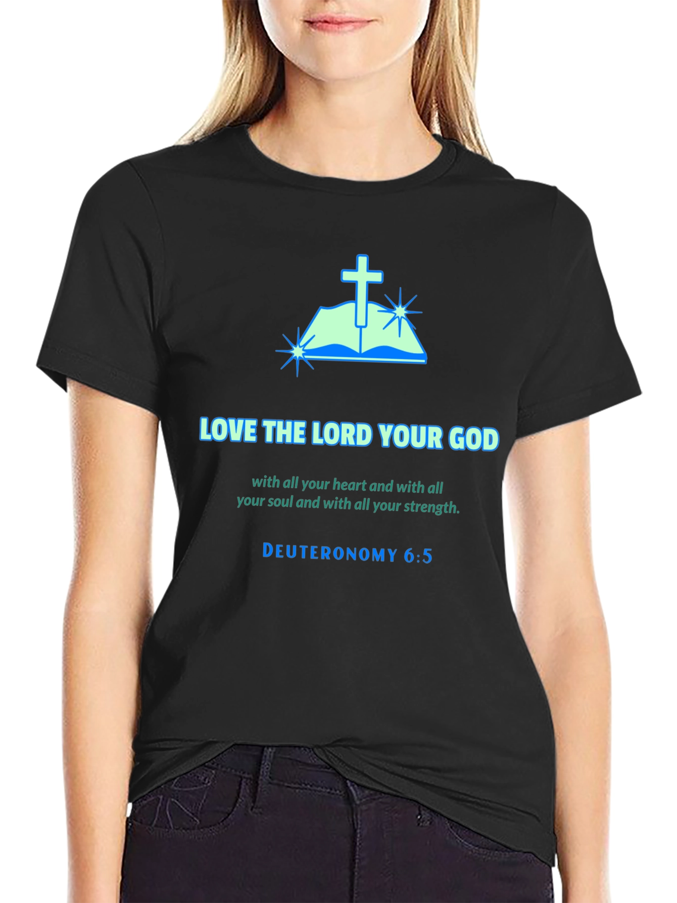 Love the Lord T-Shirt: Deuteronomy 6:5
