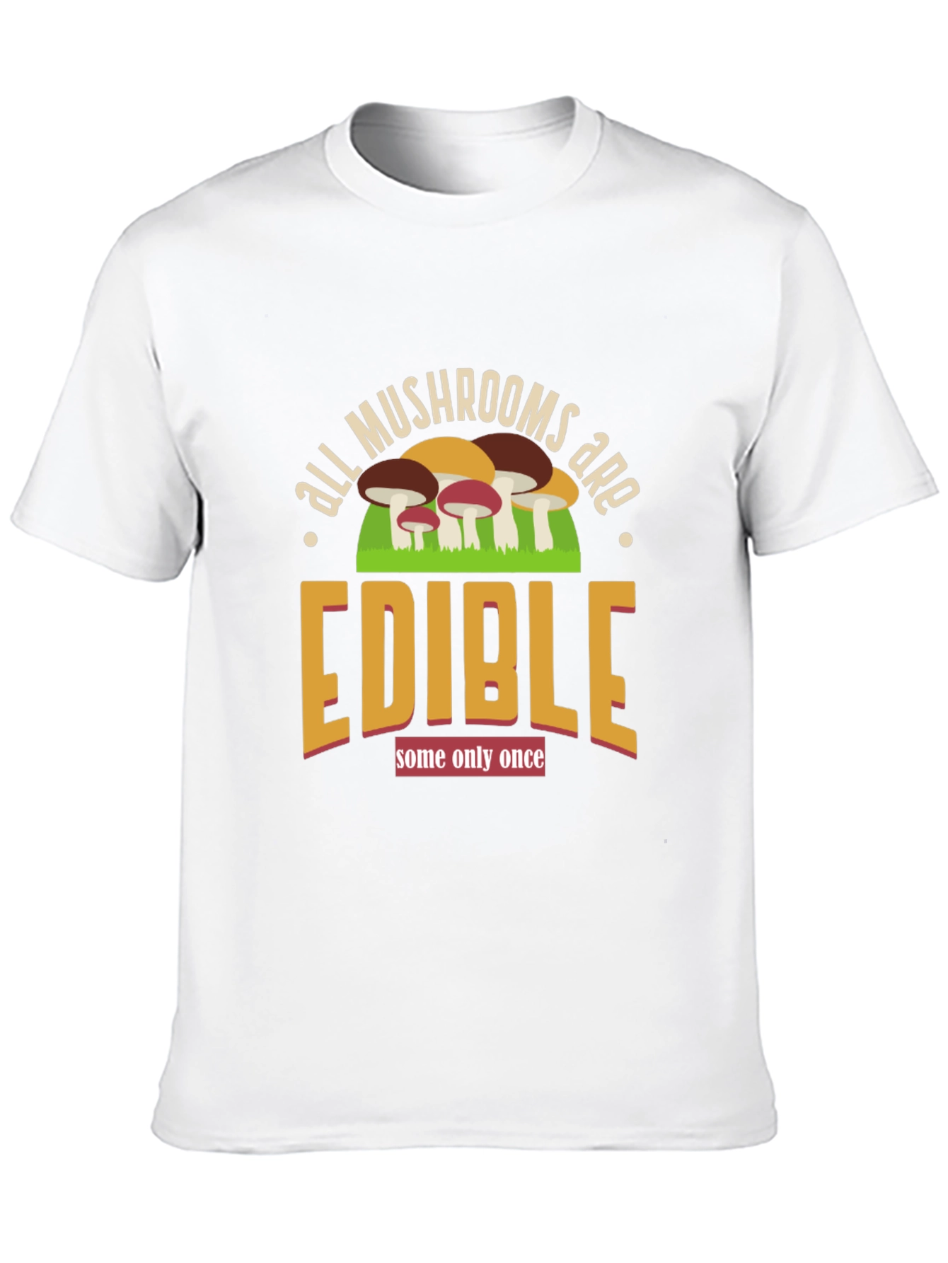 Funny Mushroom Edible T-Shirt