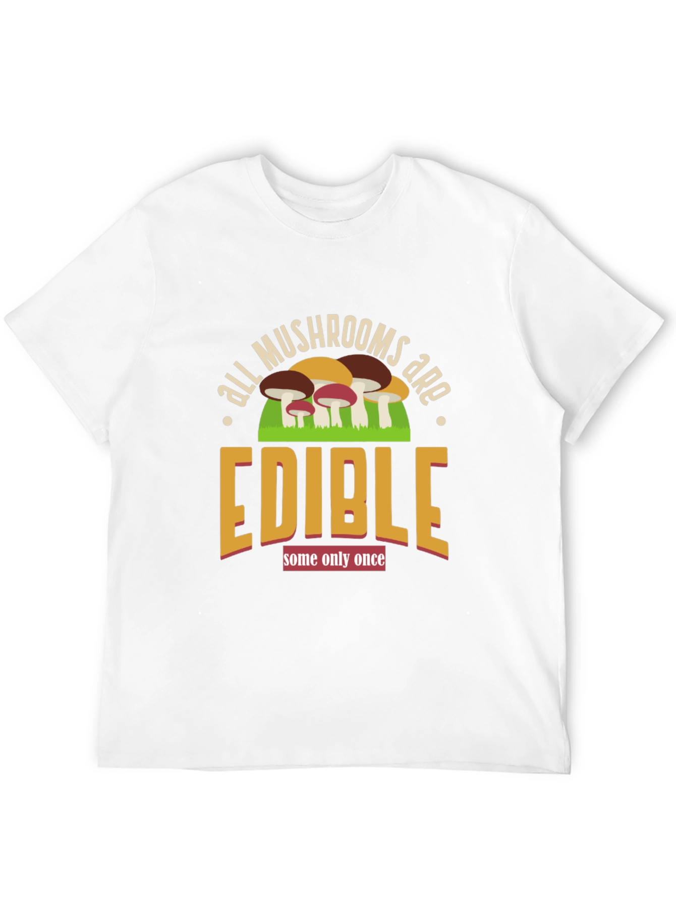 Funny Mushroom Edible T-Shirt