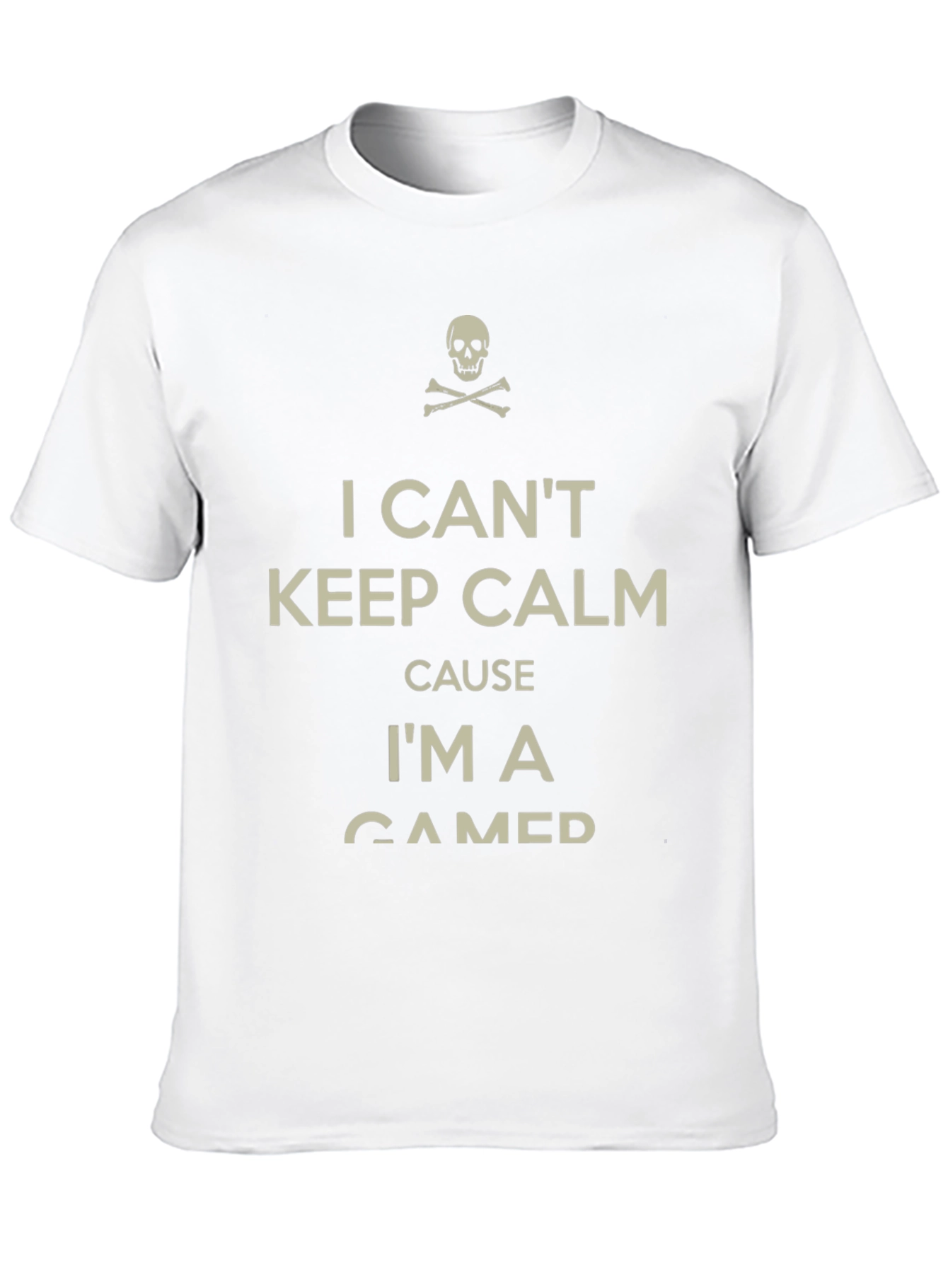 I Cant Keep Calm Im A Gamer T-Shirt