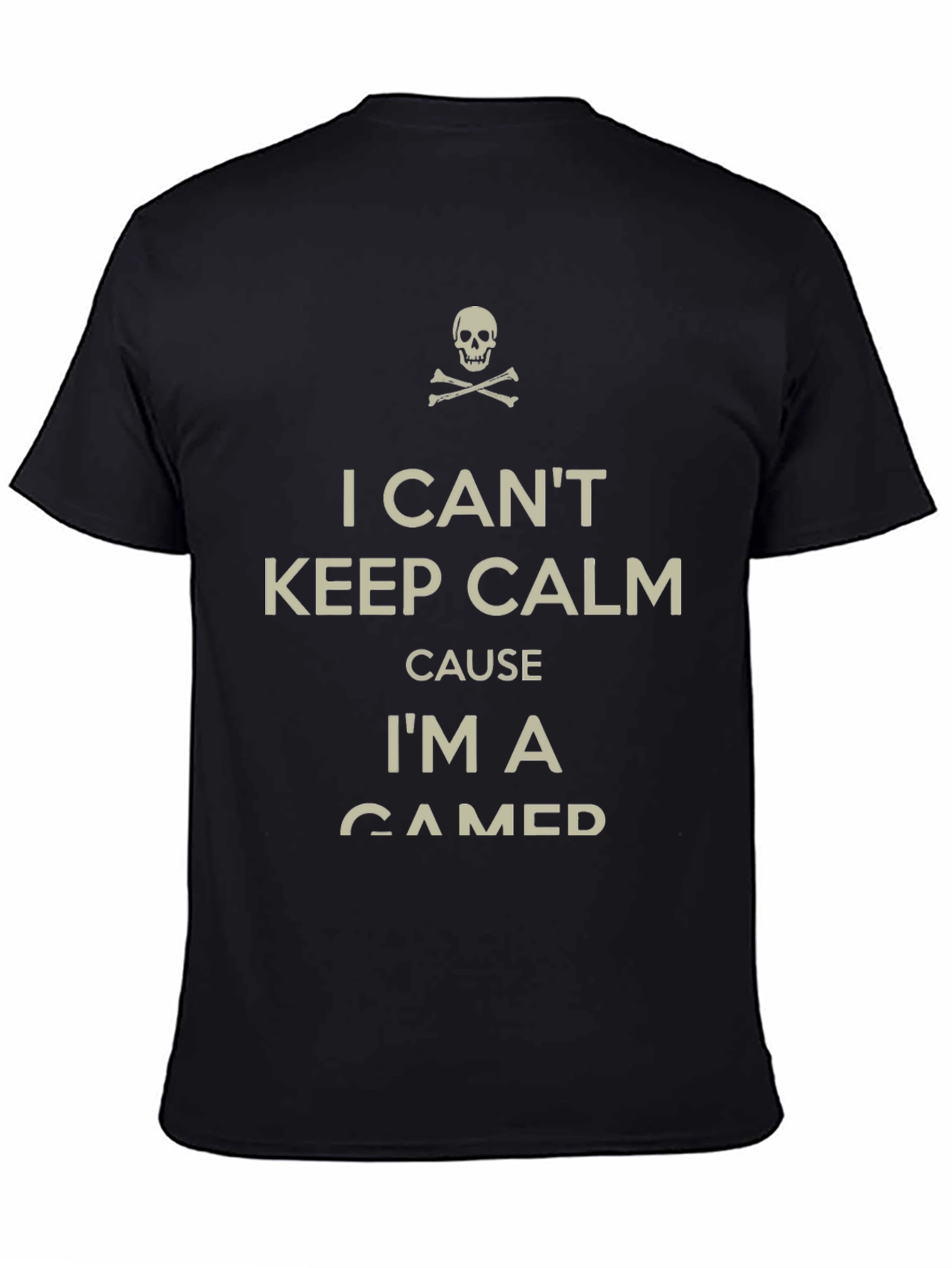 I Cant Keep Calm Im A Gamer T-Shirt
