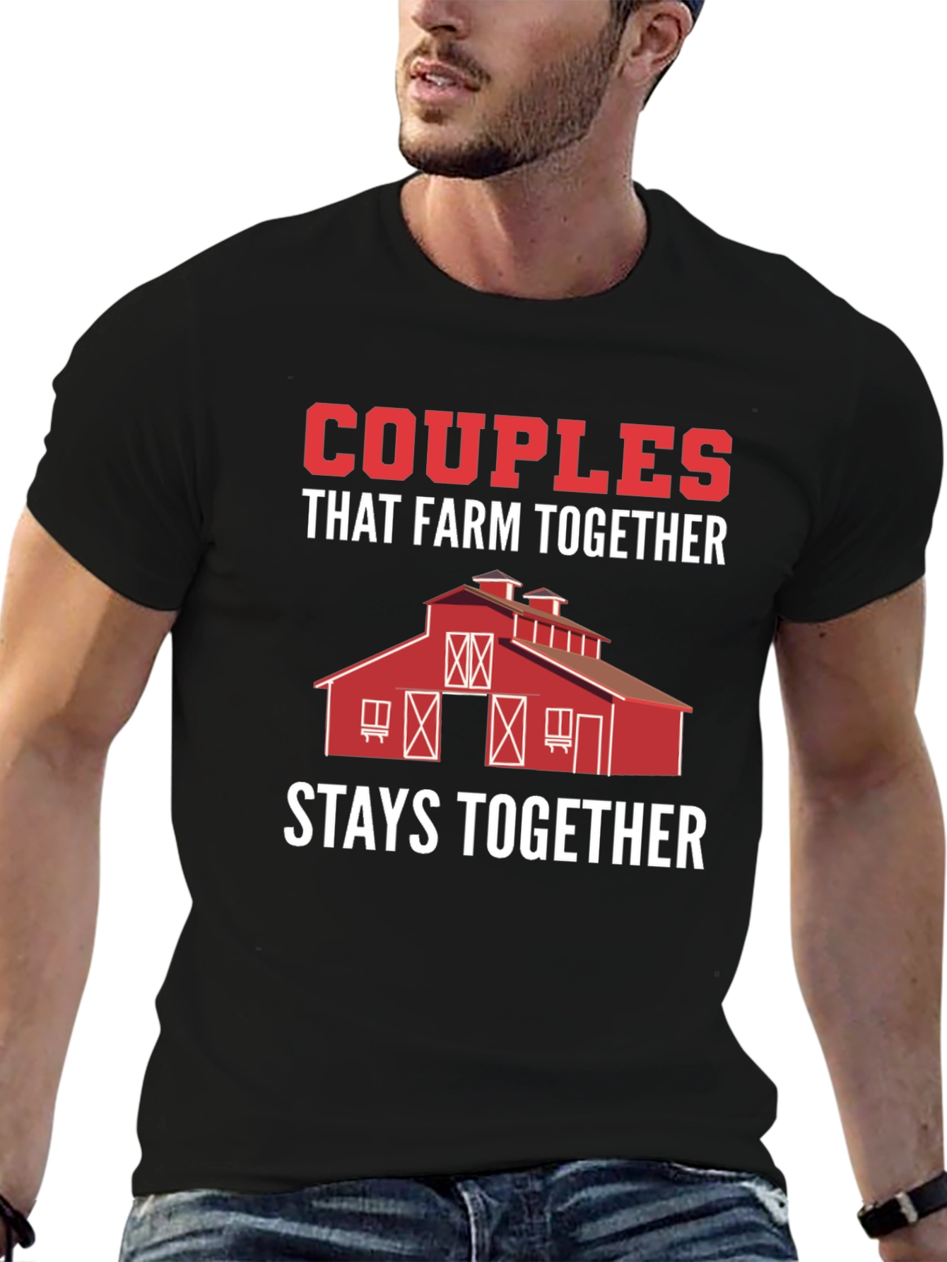 Couples That Farm Together Stay Together T-Shirt