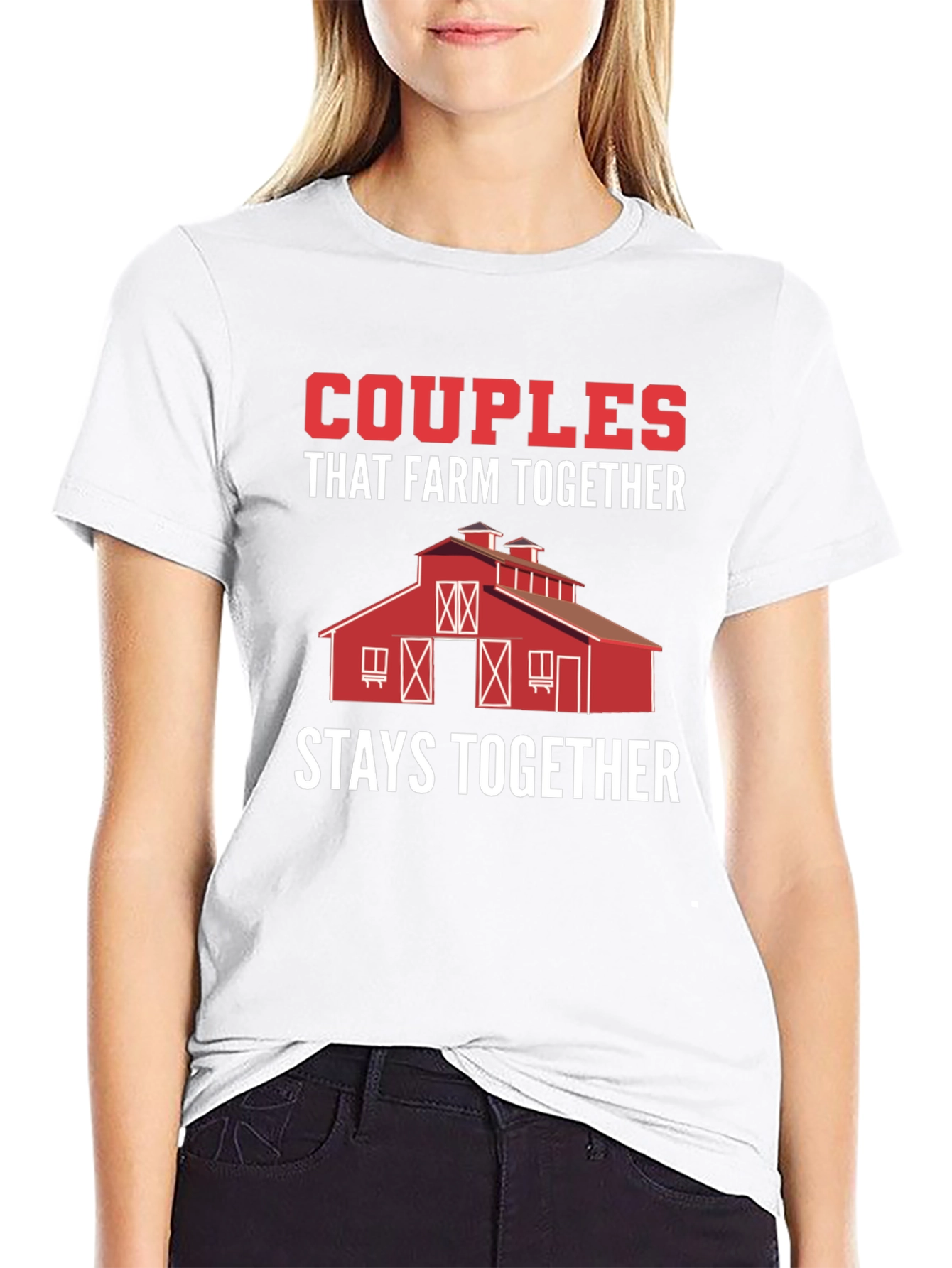 Couples That Farm Together Stay Together T-Shirt