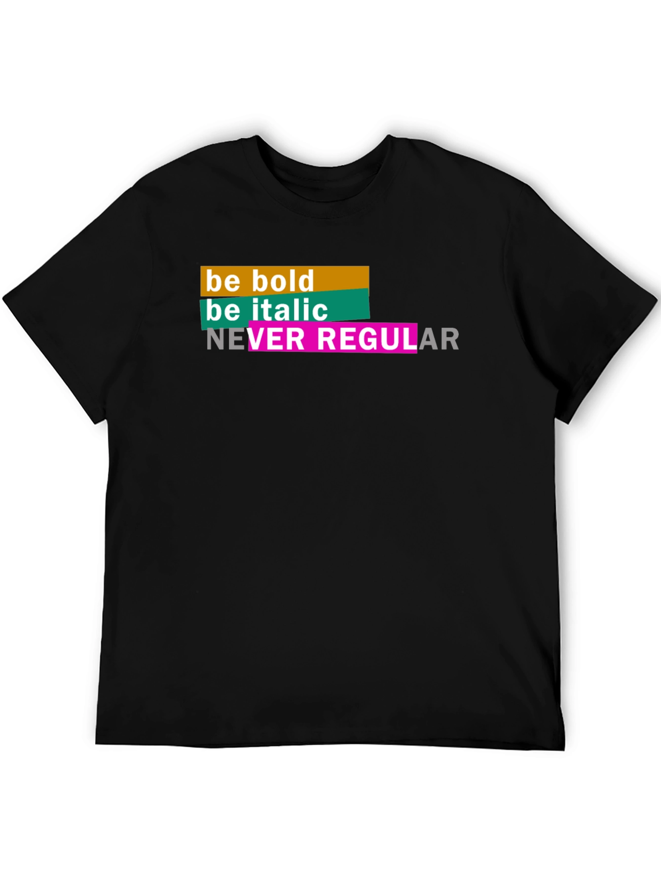 Be Bold Graphic Tee - Trendy Slogan Shirt