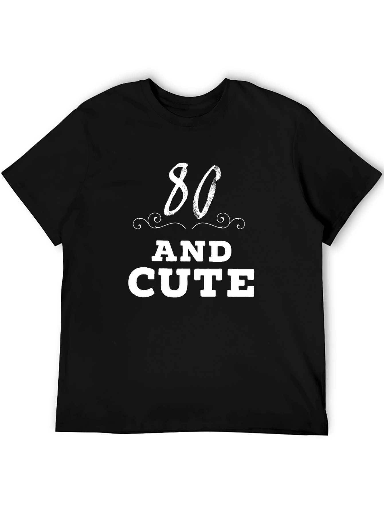 80 and Cute Black Graphic T-Shirt