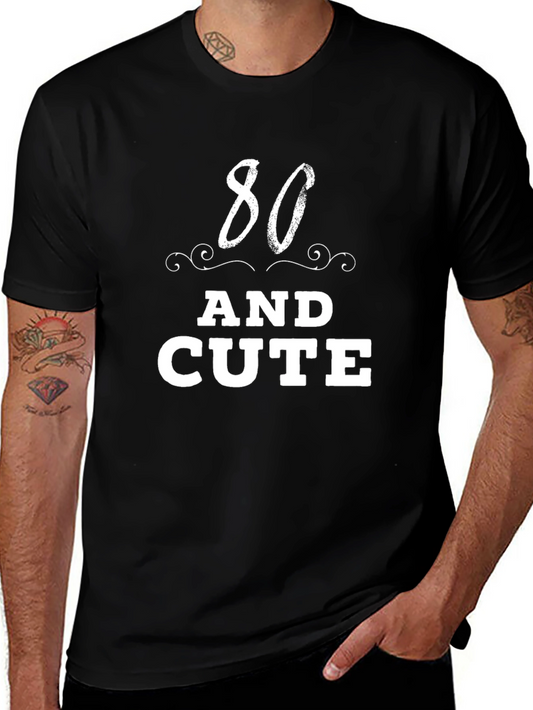 80 and Cute Black Graphic T-Shirt
