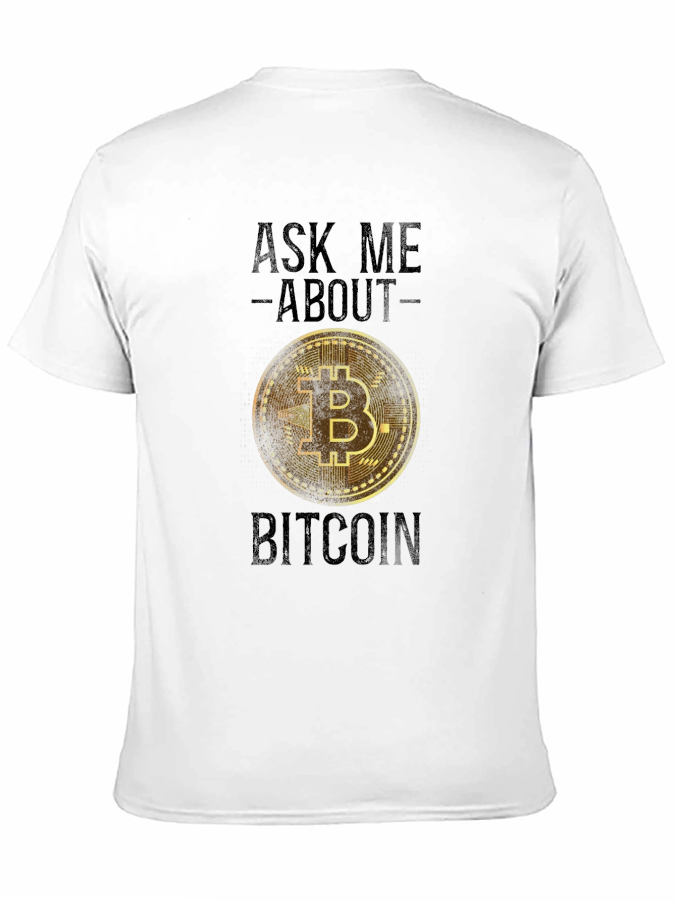 Ask Me About Bitcoin T-Shirt - Crypto Tee