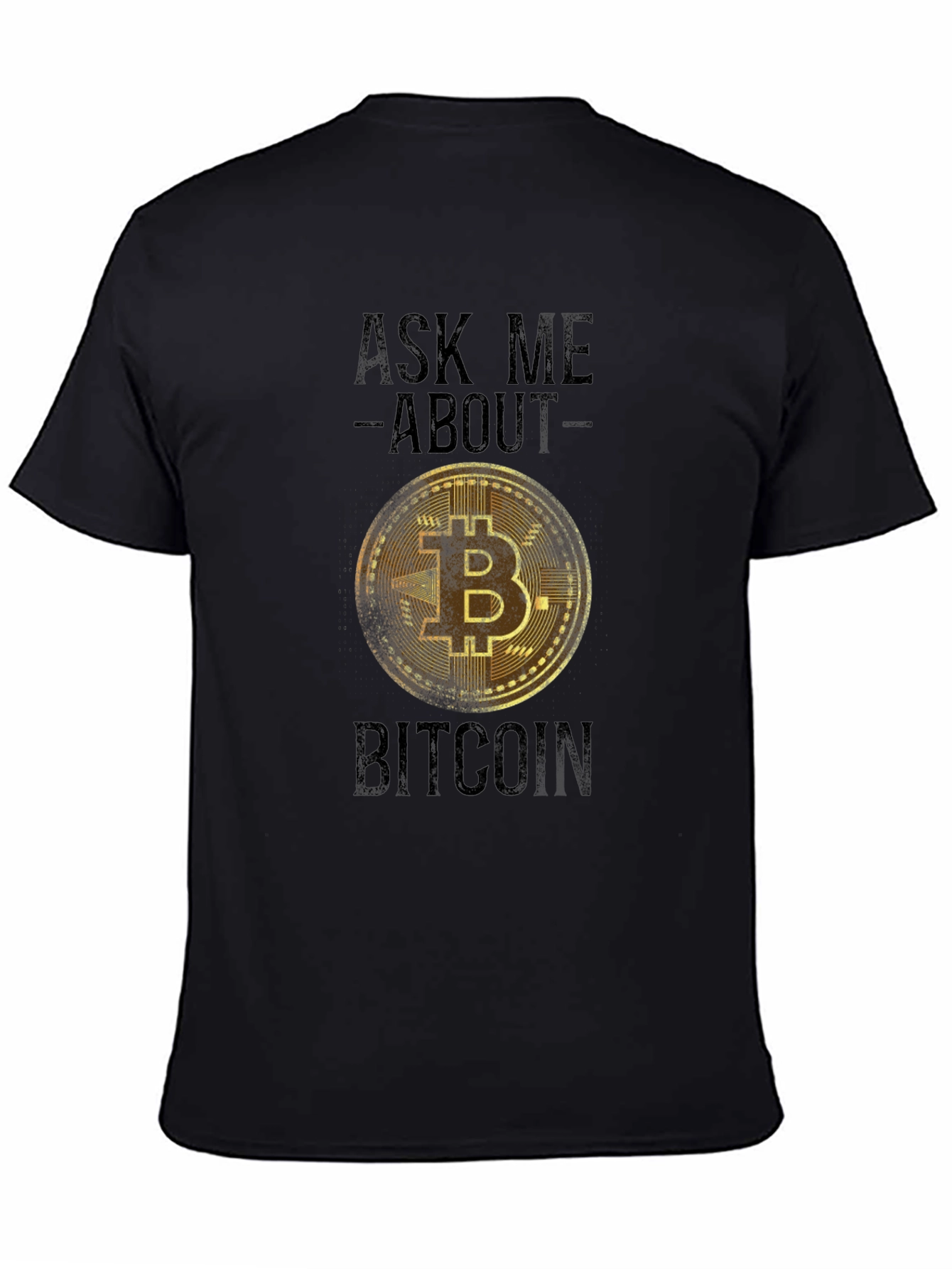 Ask Me About Bitcoin T-Shirt - Crypto Tee