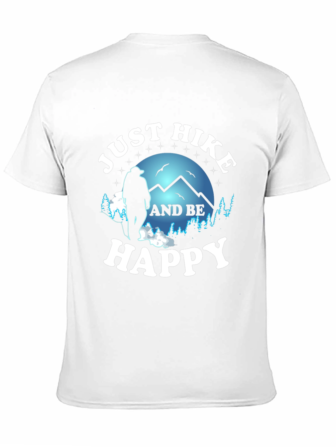 Just Hike and Be Happy Graphic T-Shirt