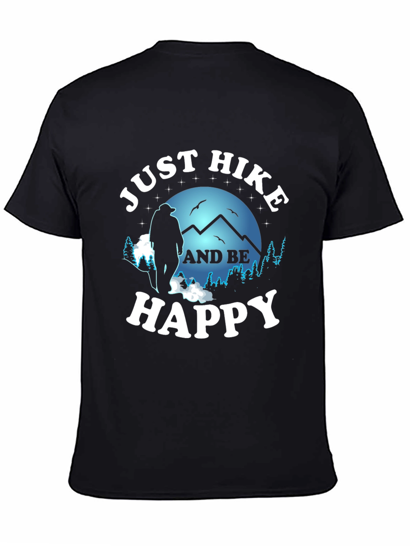 Just Hike and Be Happy Graphic T-Shirt