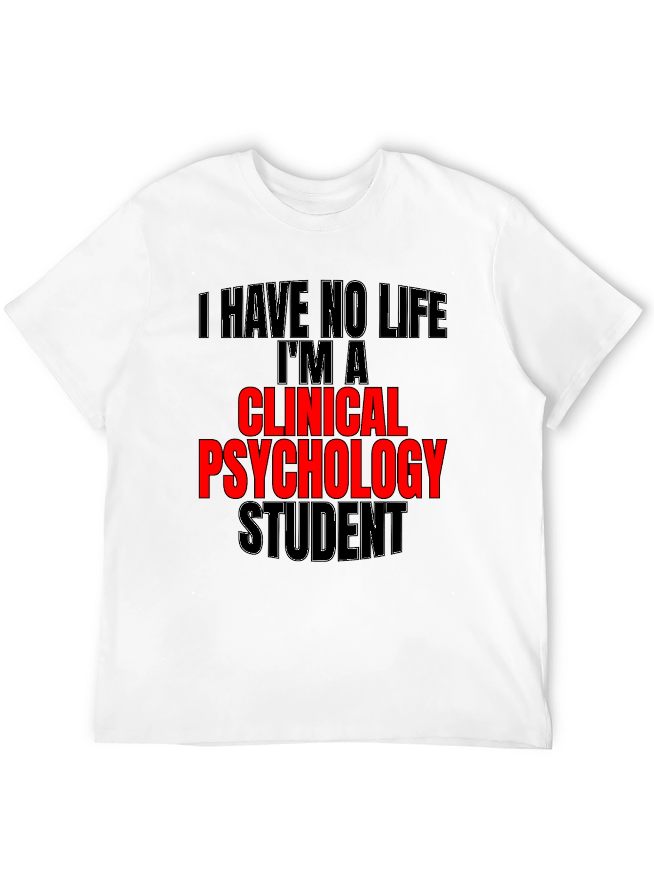 Clinical Psychology Student Graphic Tee