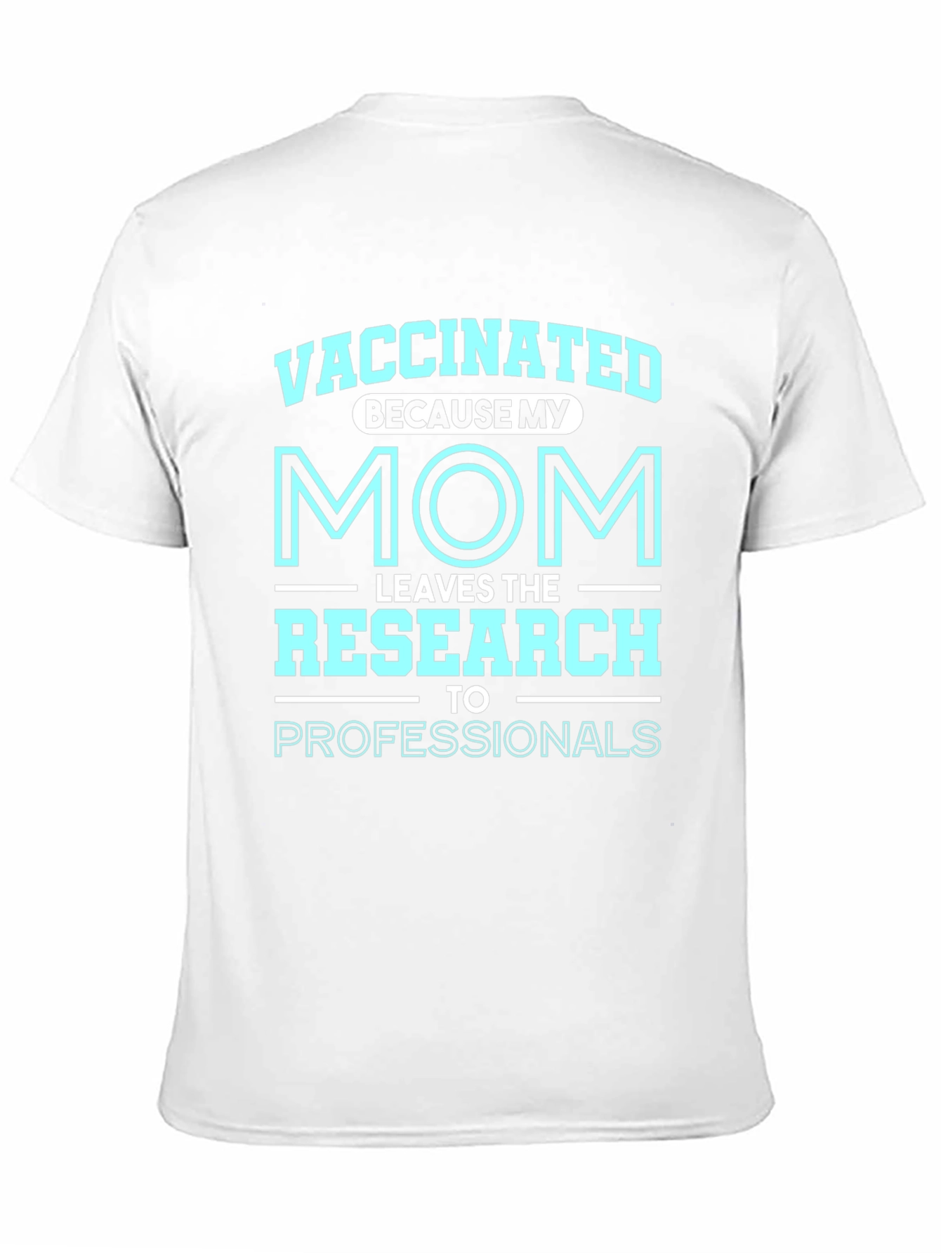 Vaccinated Mom Research Graphic Tee