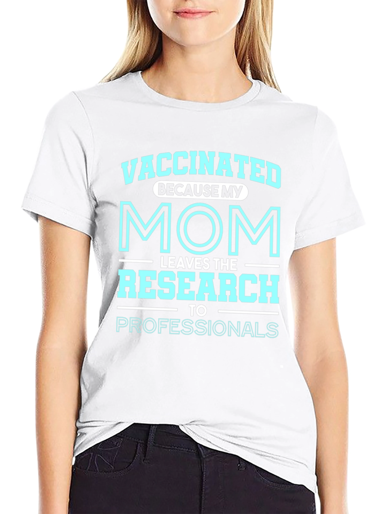 Vaccinated Mom Research Graphic Tee