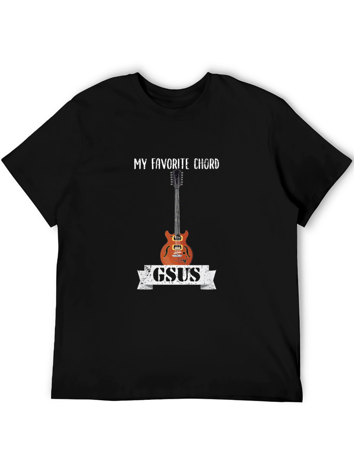 My Favorite Chord GSUS Graphic T-Shirt