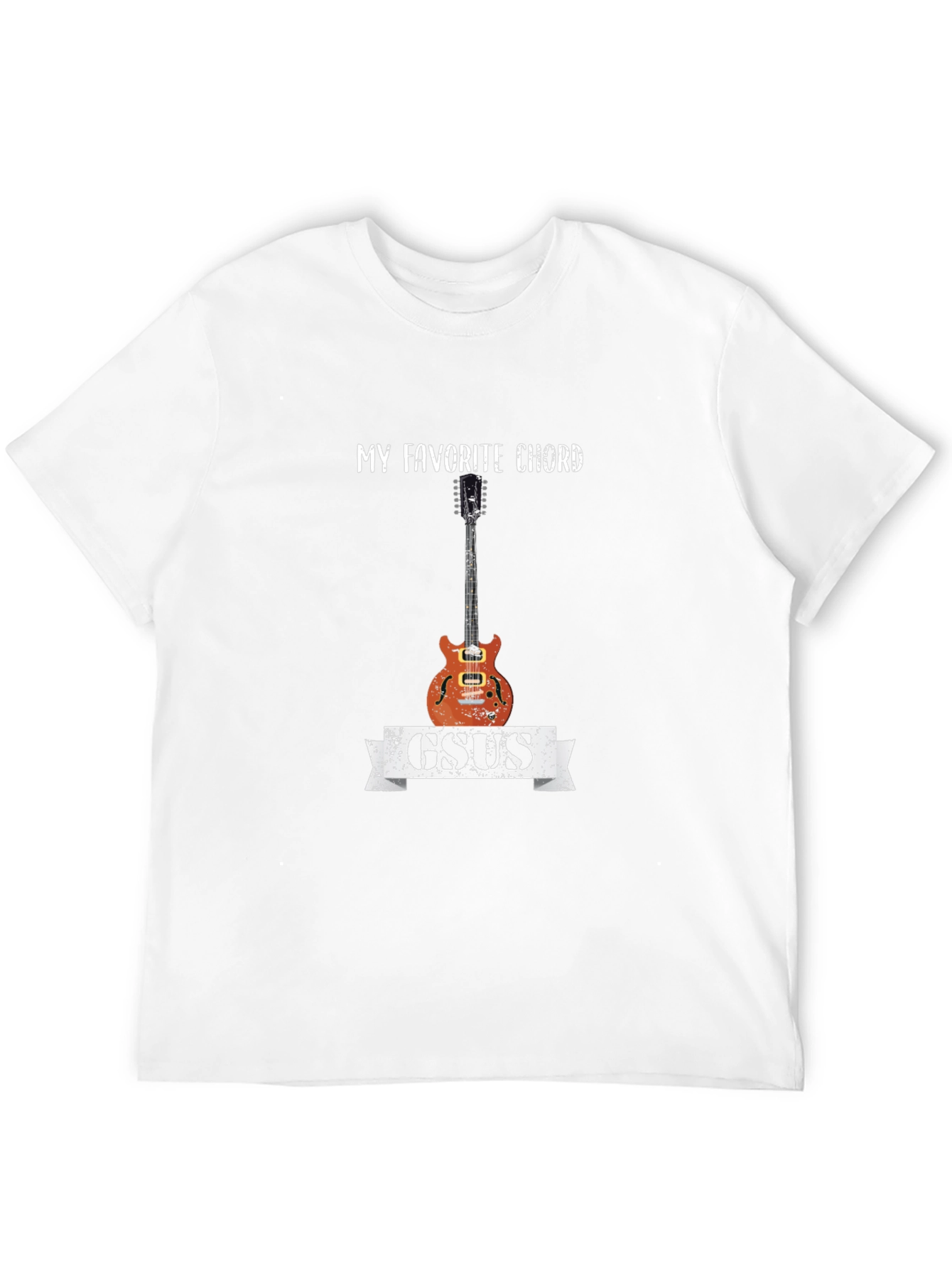 My Favorite Chord GSUS Graphic T-Shirt