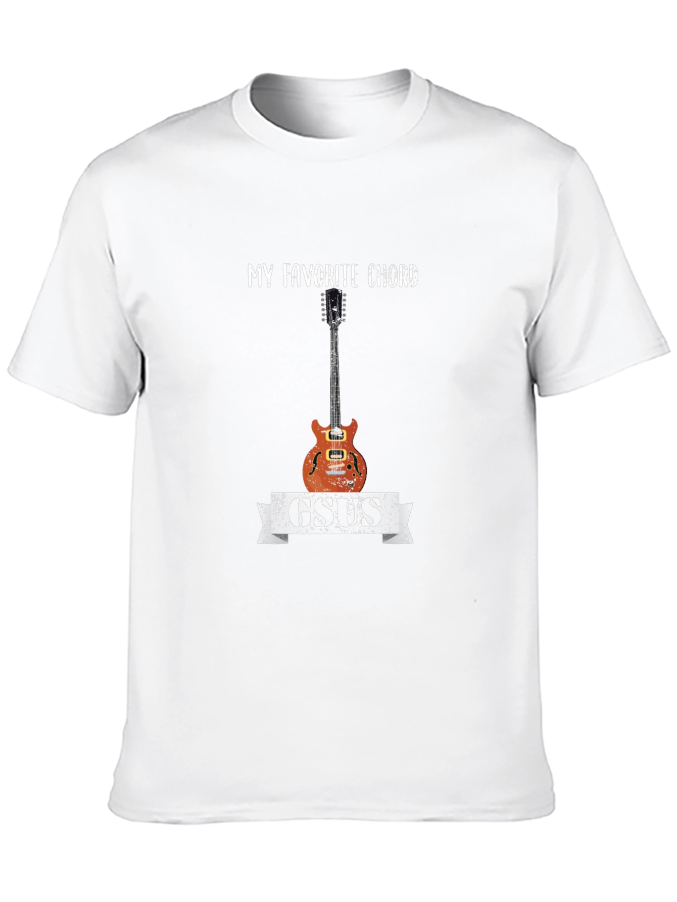 My Favorite Chord GSUS Graphic T-Shirt
