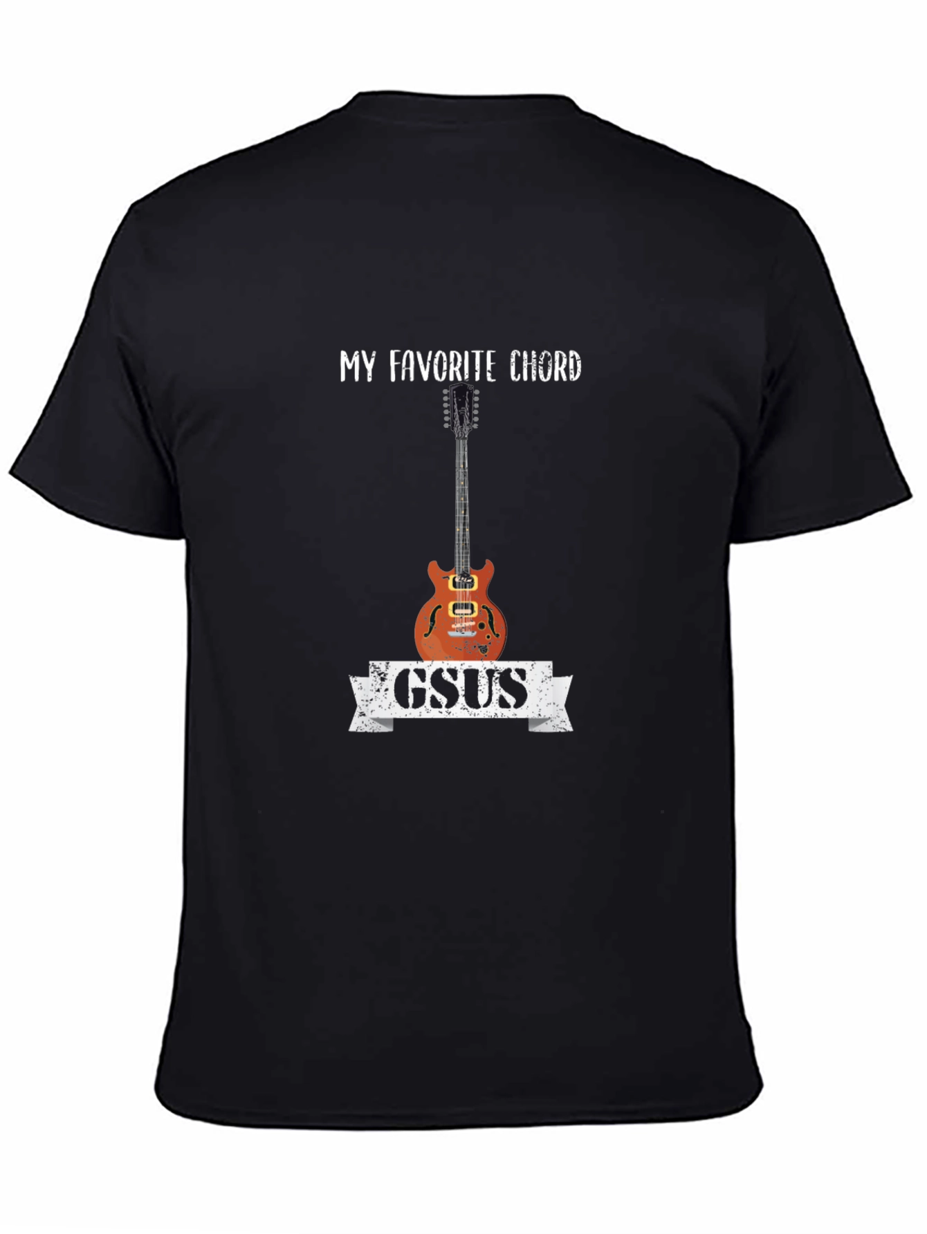 My Favorite Chord GSUS Graphic T-Shirt