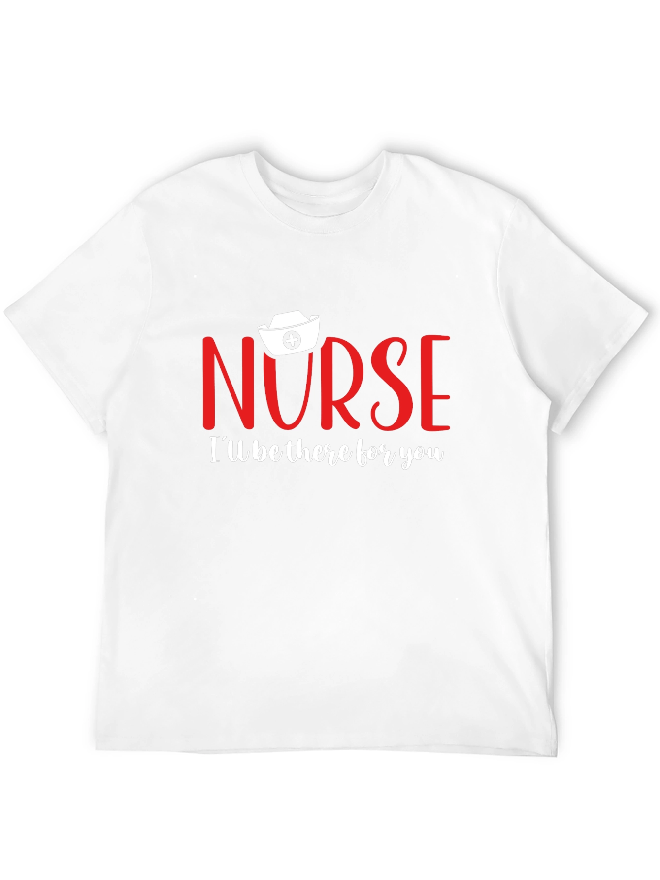 Nurse Ill Be There For You T-Shirt