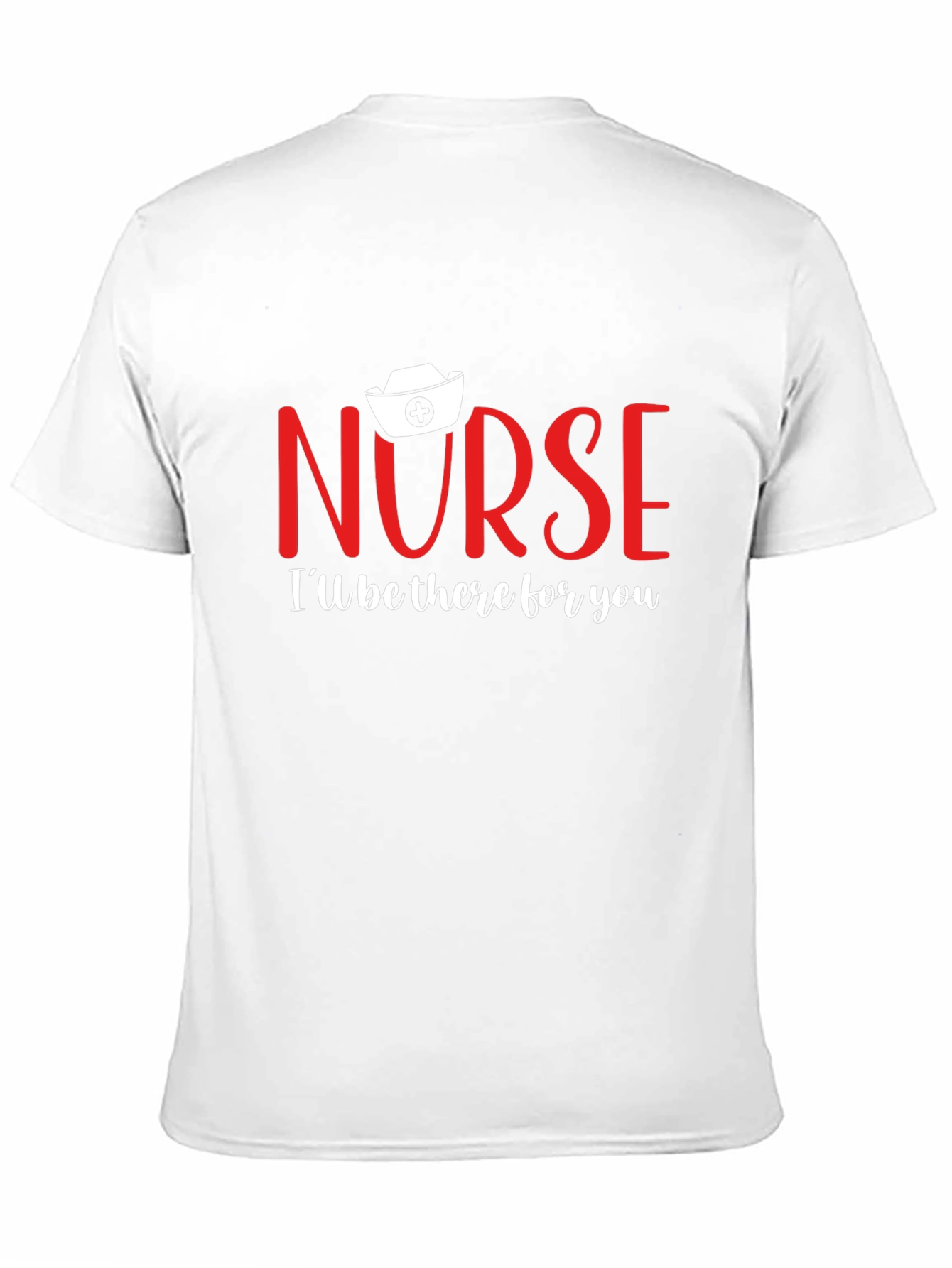 Nurse Ill Be There For You T-Shirt