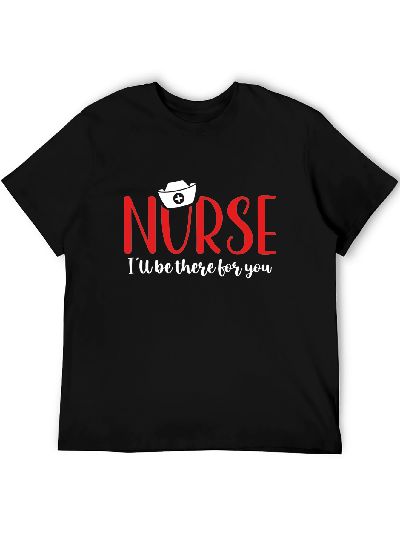 Nurse Ill Be There For You T-Shirt