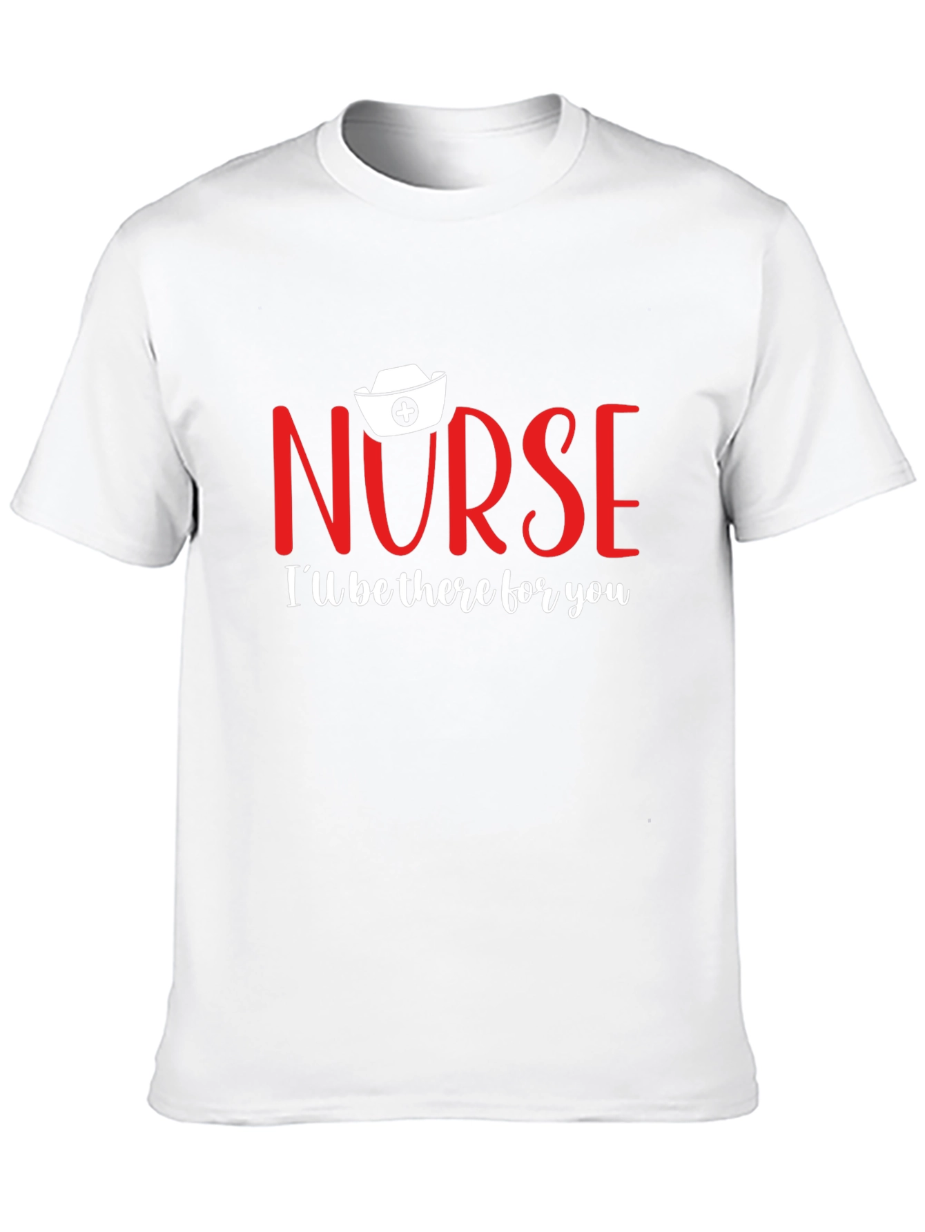 Nurse Ill Be There For You T-Shirt