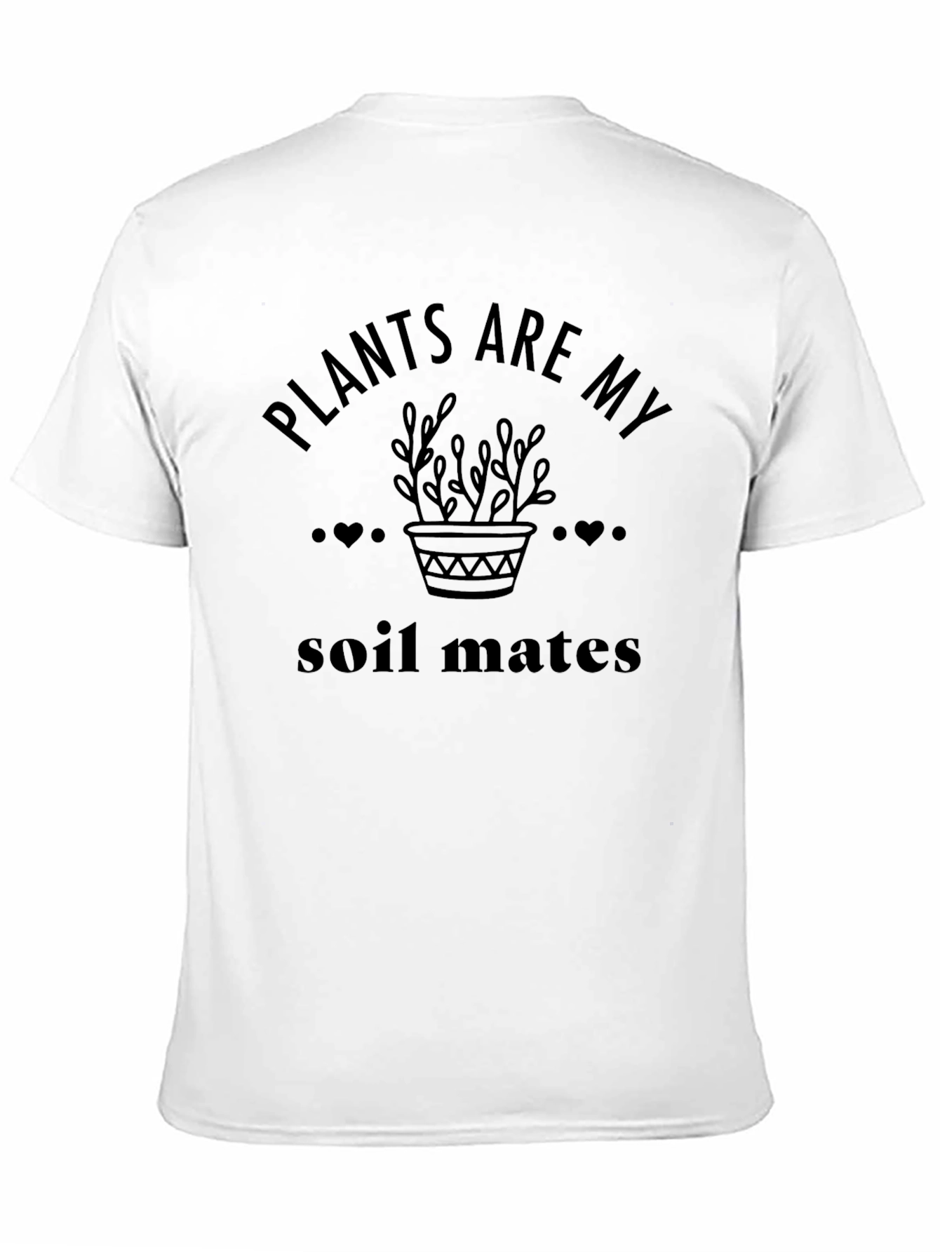 Plants Are My Soil Mates Graphic Tee