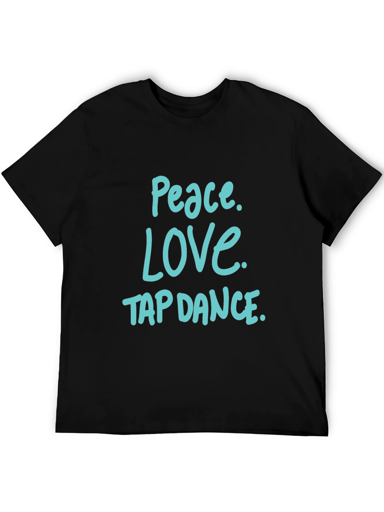 Peace Love Tap Dance T-Shirt - Black