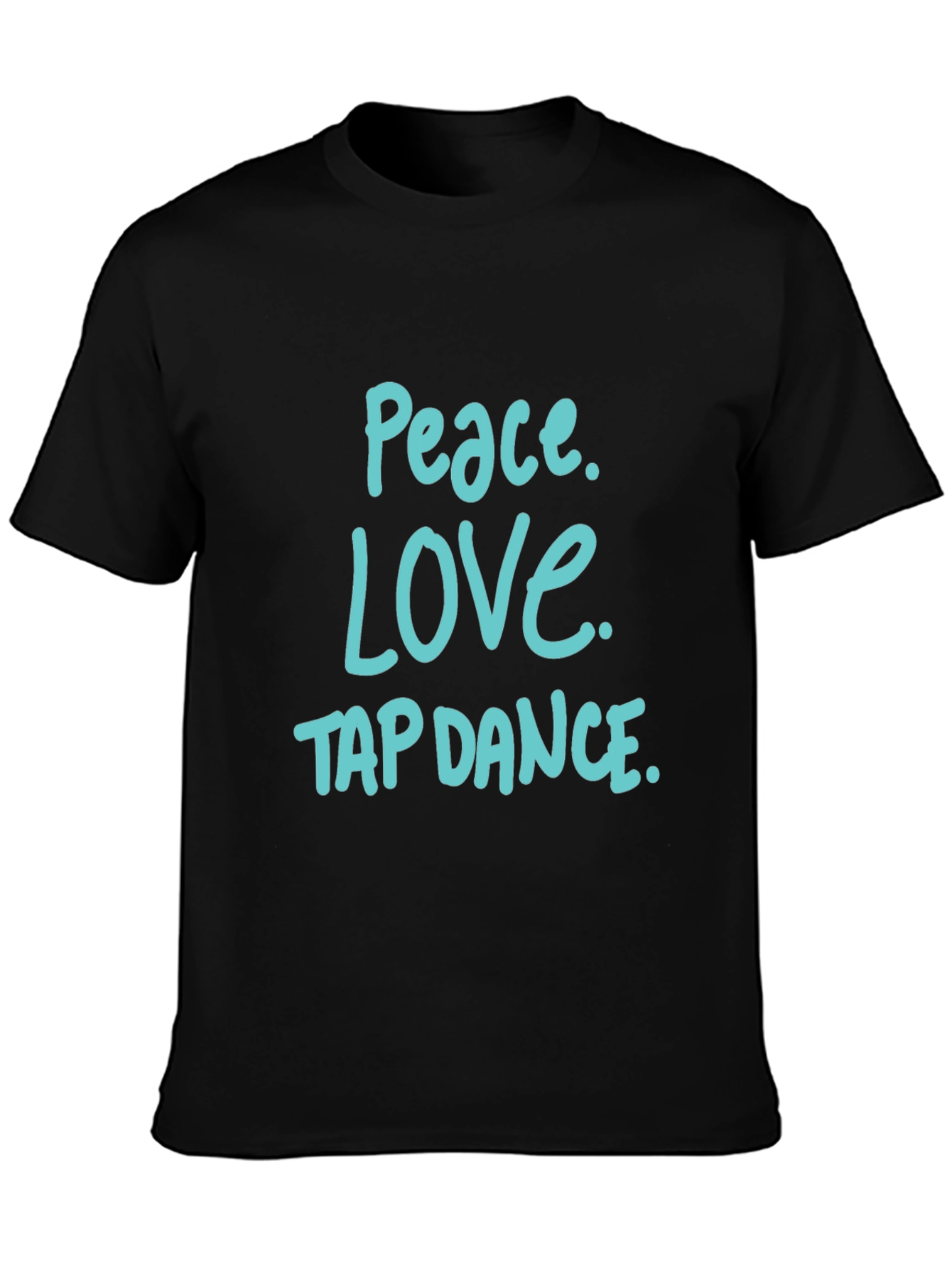Peace Love Tap Dance T-Shirt - Black