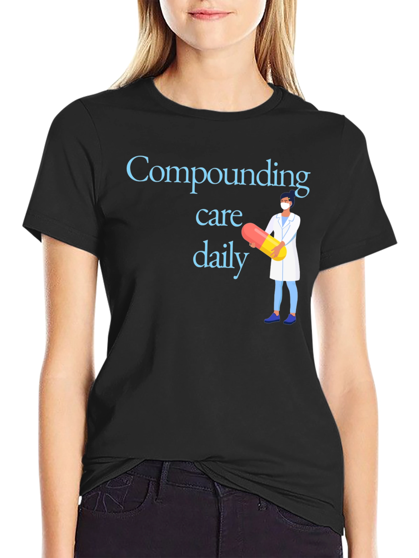 Compounding Care Daily T-Shirt - Medical Professional Design