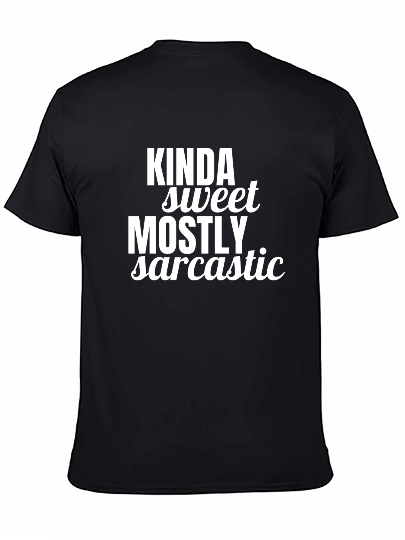 Kinda Sweet Mostly Sarcastic Graphic Tee