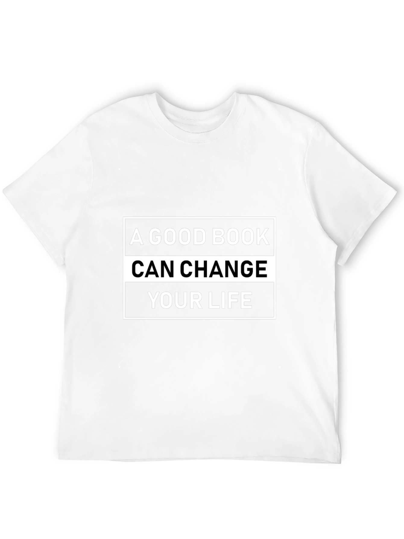 A Good Book Can Change Your Life Tee