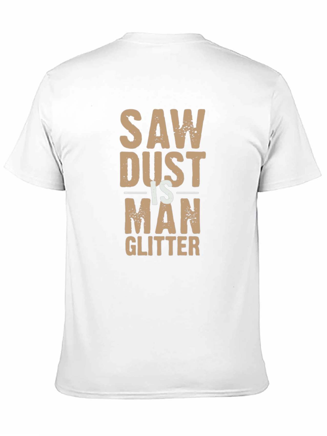 Sawdust is Man Glitter Funny Black T-Shirt
