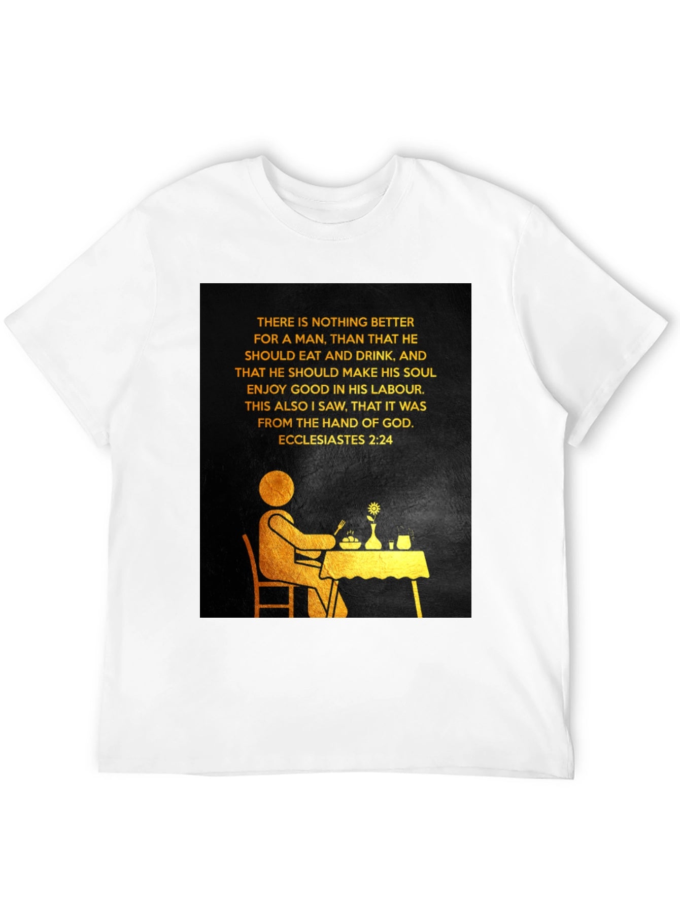 Ecclesiastes 2:24 Graphic Tee - Enjoy Your Labour