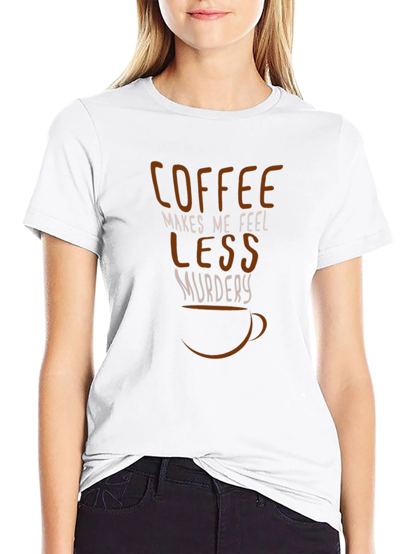 Coffee Makes Me Feel Less Murdery Graphic Tee